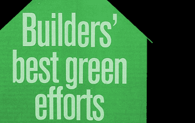 Builders' Best Green Efforts